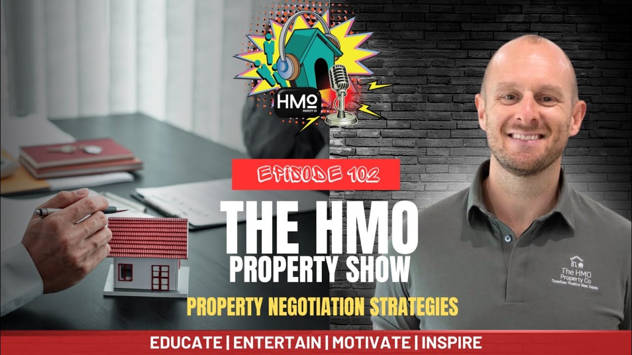 Ep. 102 - Property Negotiation Strategies