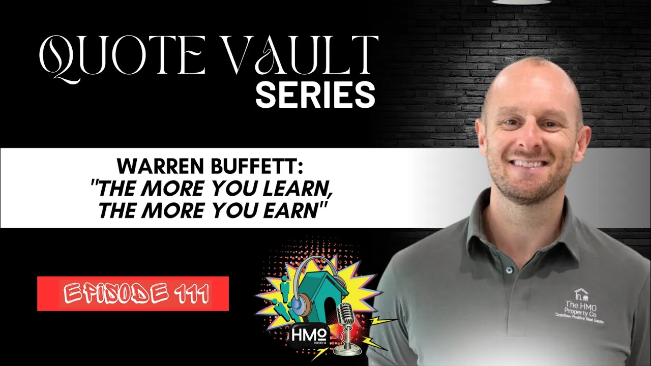 Ep. 111 - Quote Vault Series: "The More You Learn, The More You Earn" – Warren Buffet