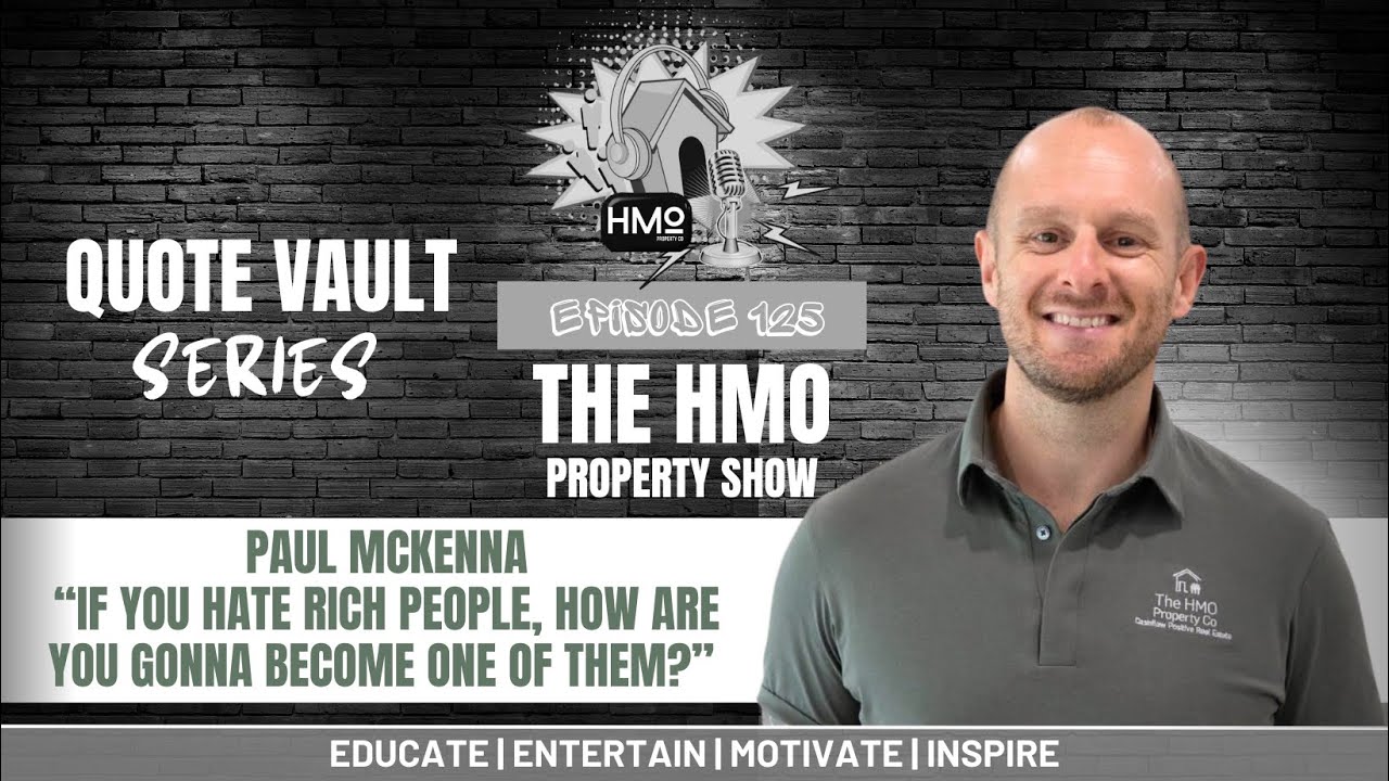 Ep. 125 - QV Series “If You Hate Rich People, How are You Gonna Become One of Them?” - Paul McKenna