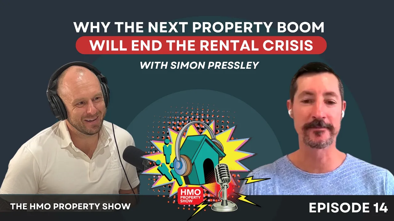 Ep. 14 - Why the Next Property Boom Will End The Rental Crisis with Simon Pressley