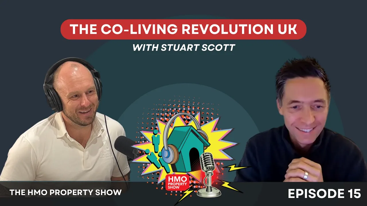 Ep. 15 - The Co-Living Revolution UK with Stuart Scott