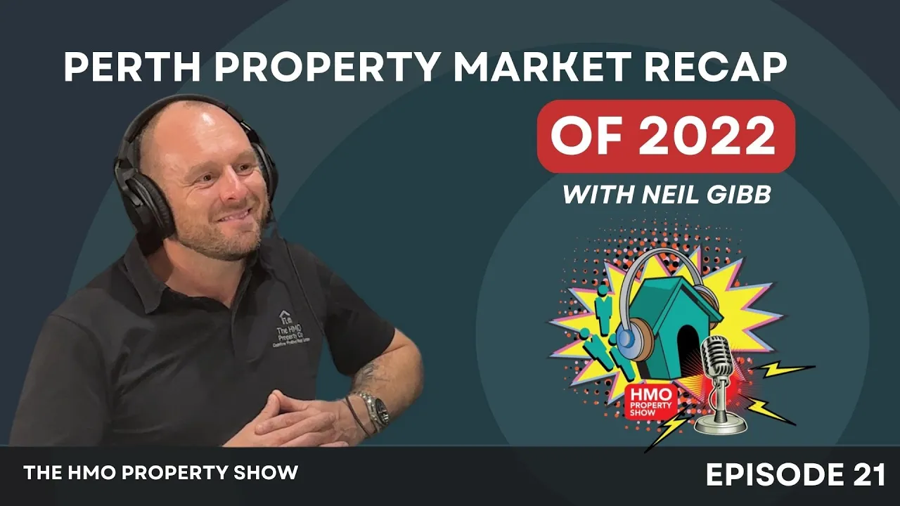 Ep. 21 -  Perth Property Market Recap of 2022 with Neil Gibb