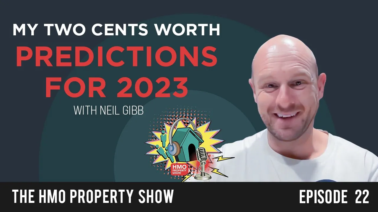 Ep. 22 - My Two Cents Worth - Predictions for 2023 with Neil Gibb