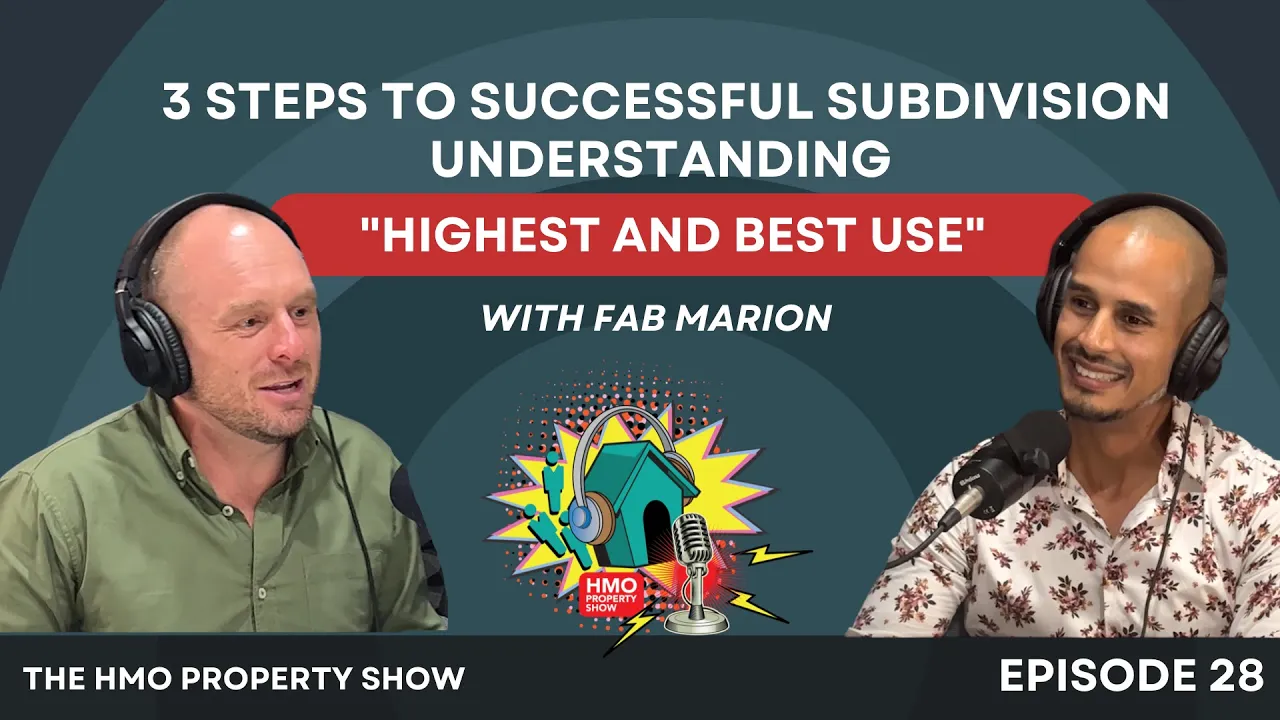 Ep. 28 - 3 Steps to successful subdivision - Understanding "Highest and Best Use"