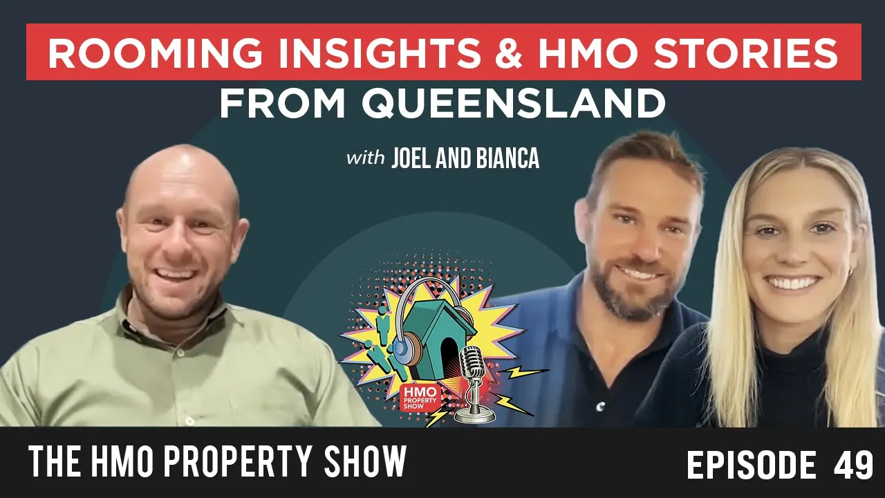 Ep. 49 - Rooming Insights And HMO Stories from Queensland