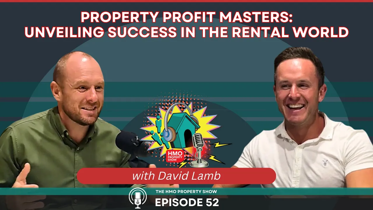 Ep 52 - Property Profit Masters: Unveiling Success in the Rental World