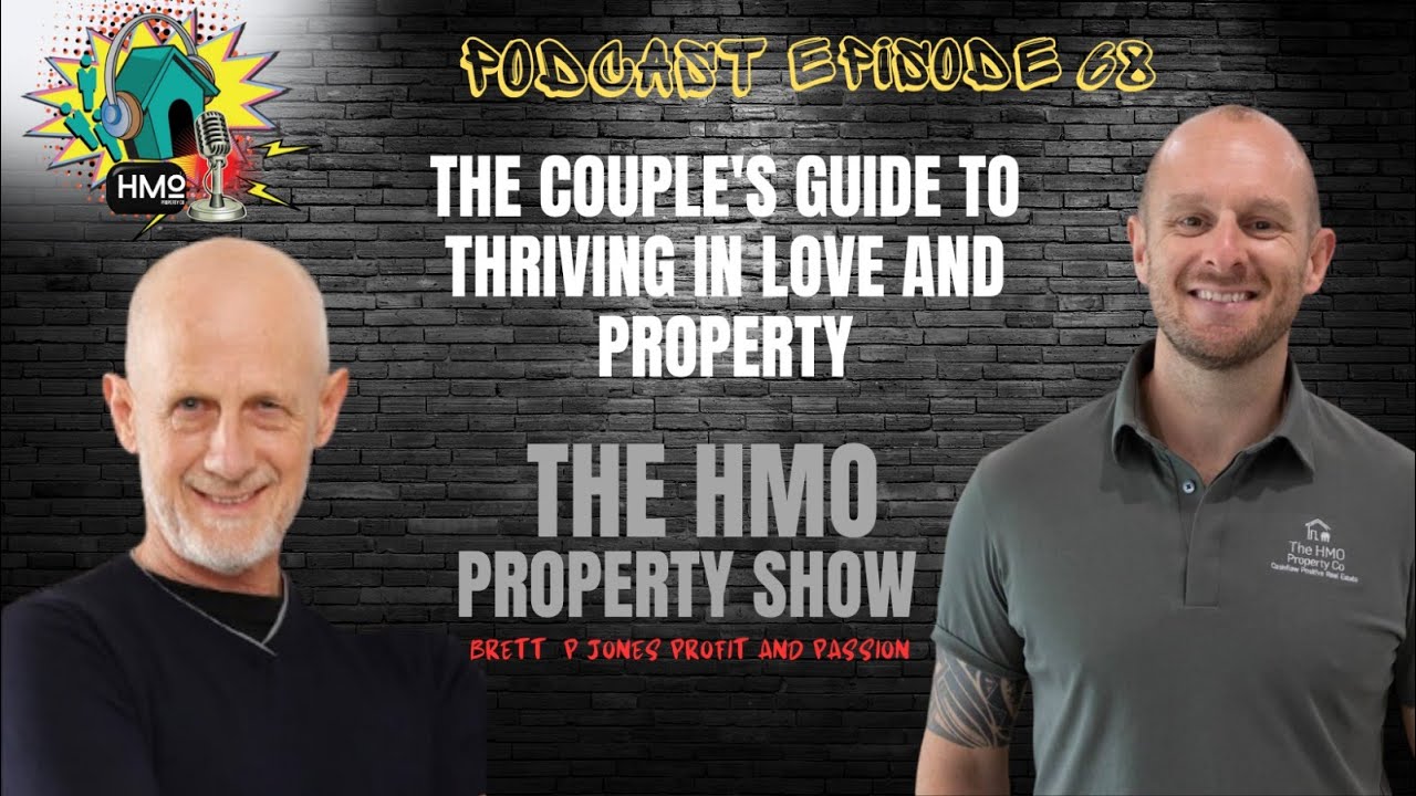 Ep. 68 - Profit and Passion: The Couple's Guide to Thriving in Love and Property