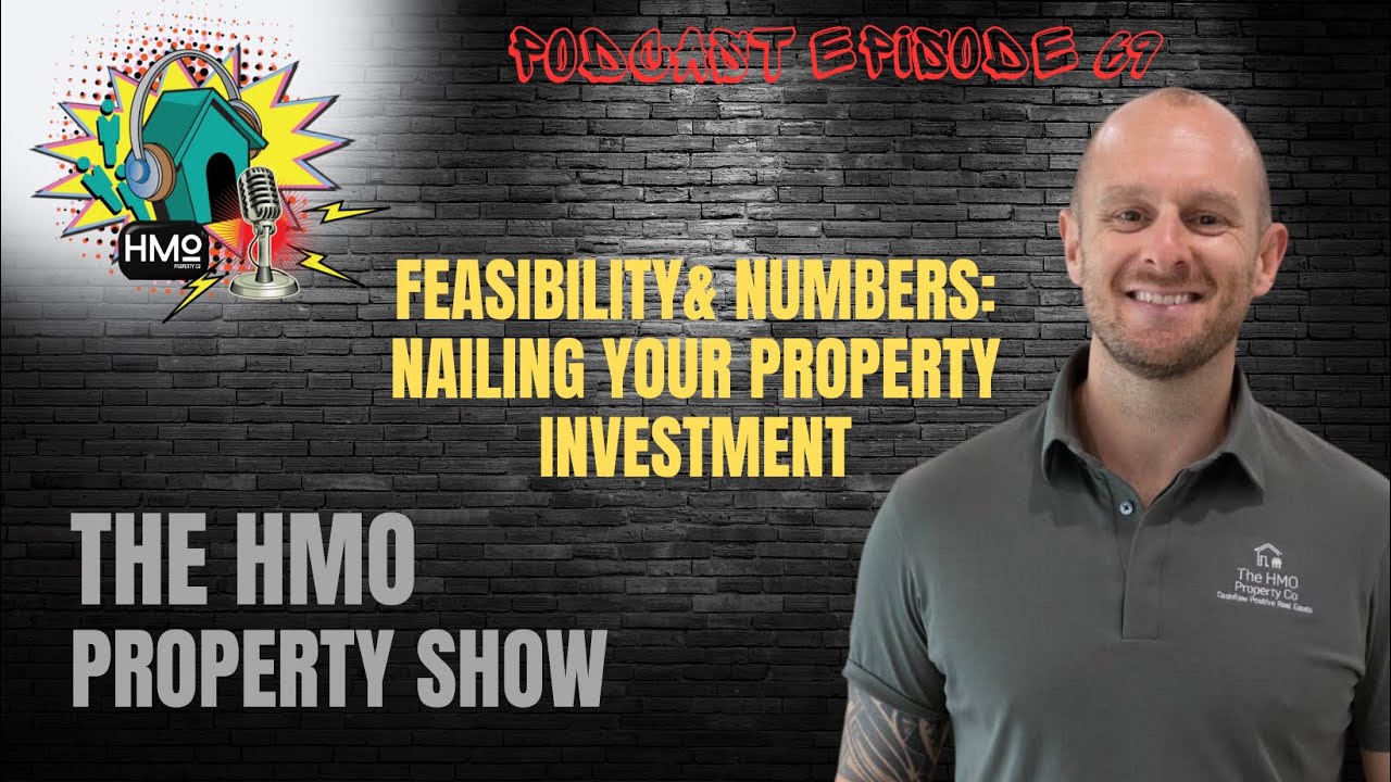 Ep. 69 - Feasibility & Numbers: Nailing Your Property Investment