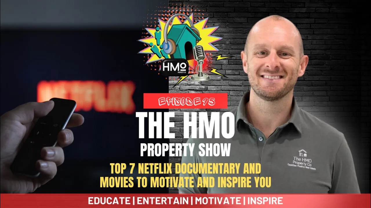 Ep. 95 - Top 7 Netflix Documentaries and Movies to Motivate and Inspire You