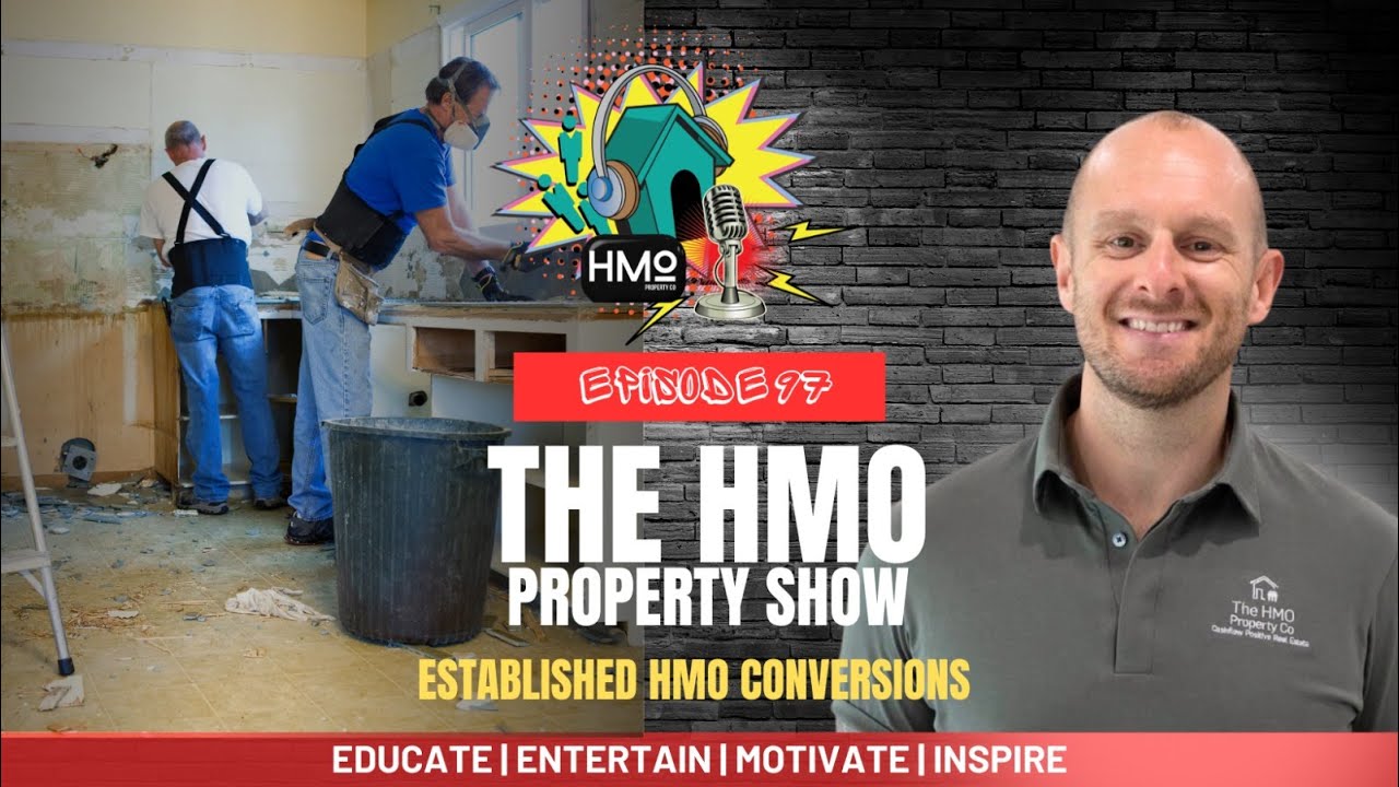 Ep. 97 - Established HMO Conversions