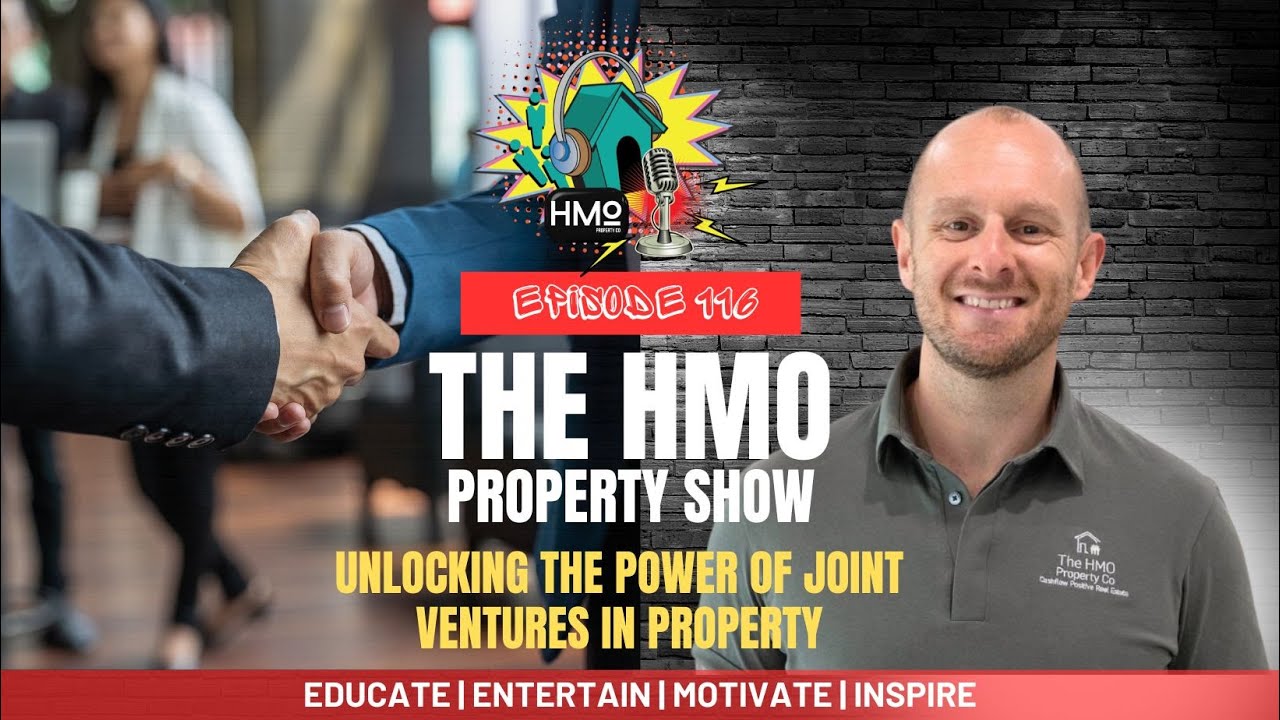 Ep. 116 - Unlocking the Power of Joint Ventures in Property